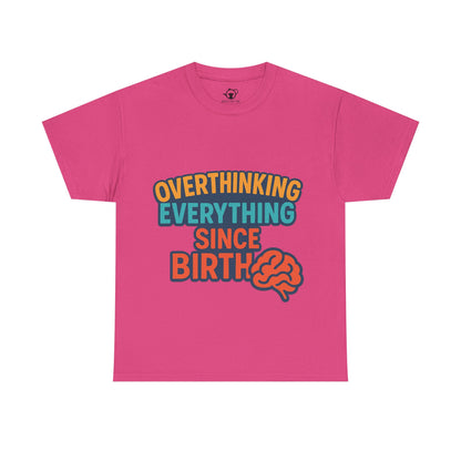 Overthinking Tee