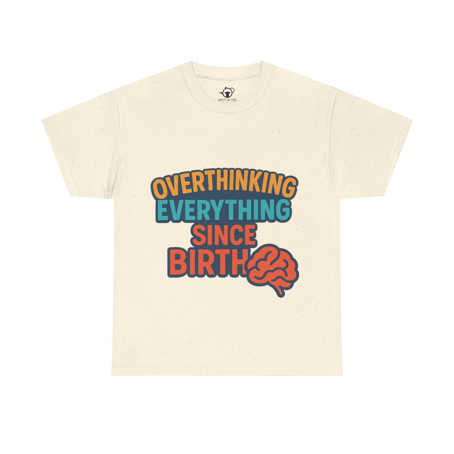Overthinking Tee