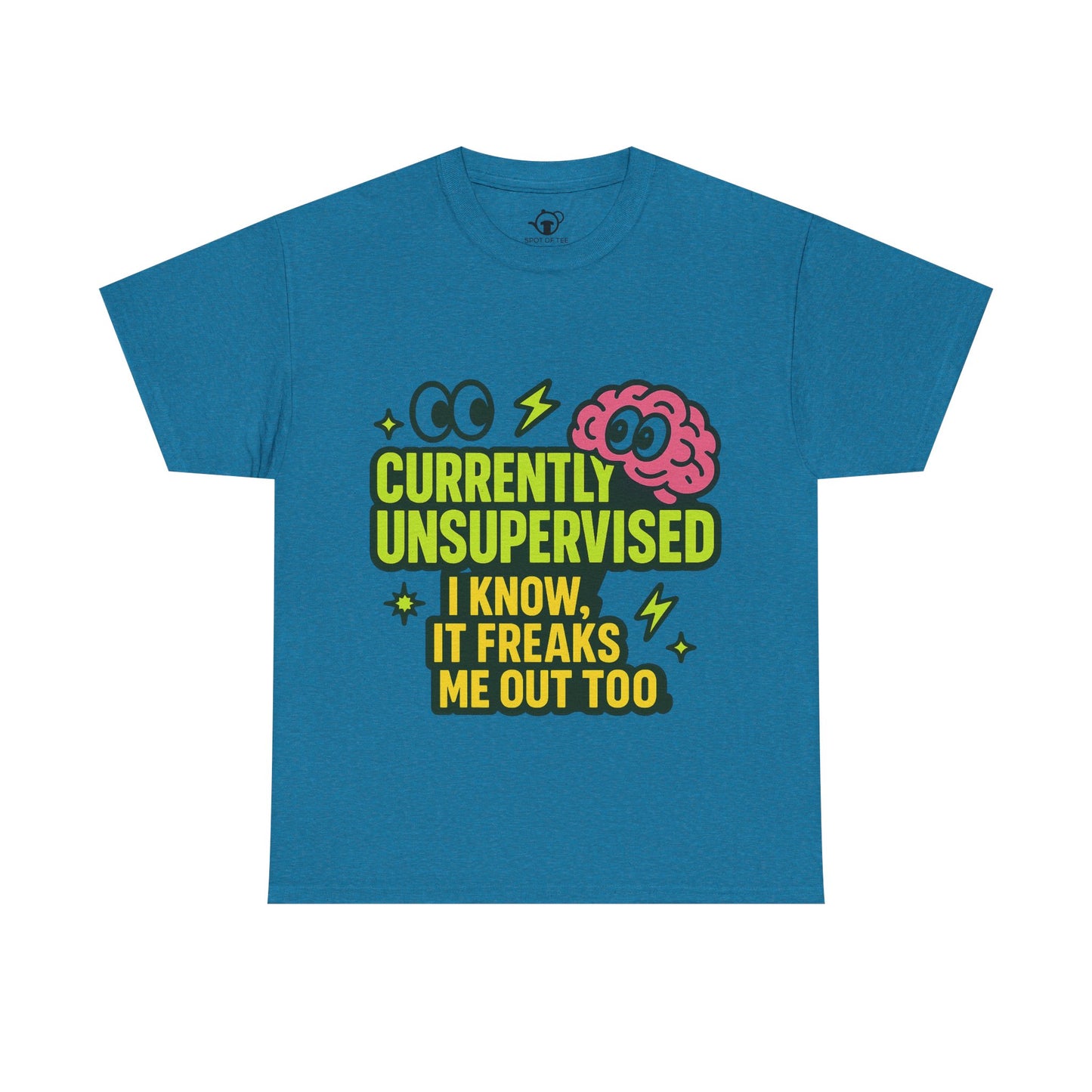 Currently Unsupervised