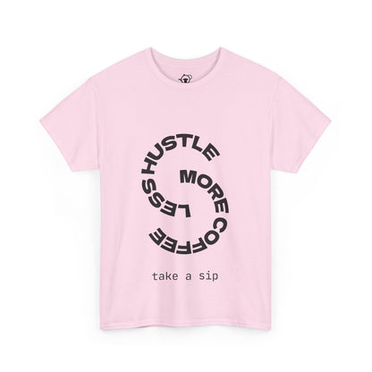 Less hustle, more coffee