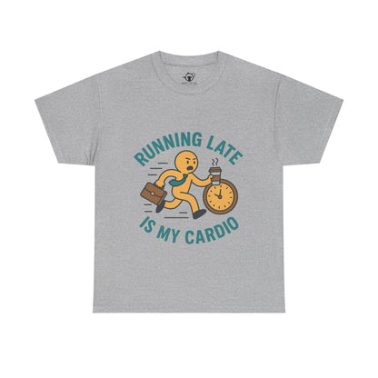Running late is my cardio