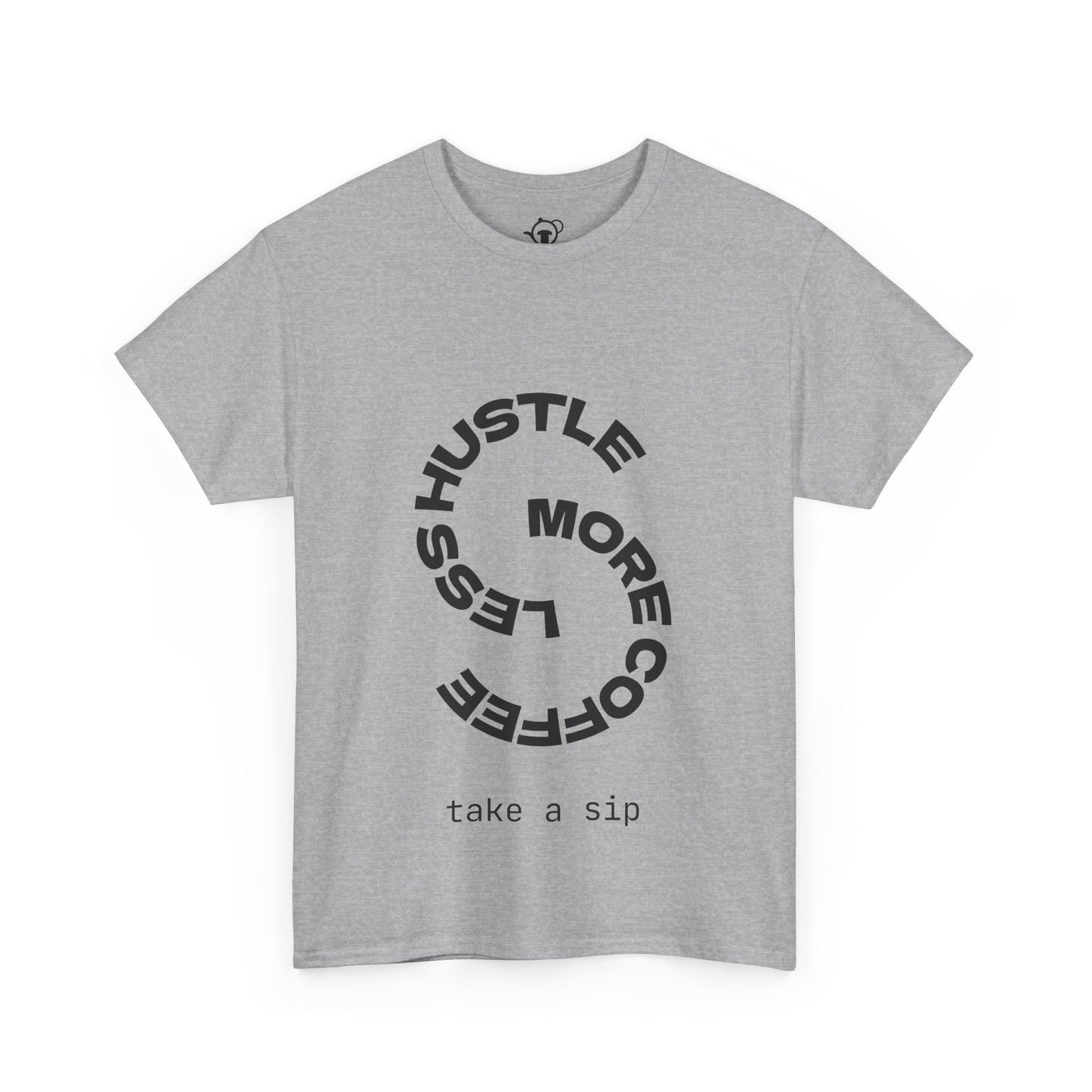 Less hustle, more coffee