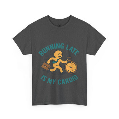 Running late is my cardio