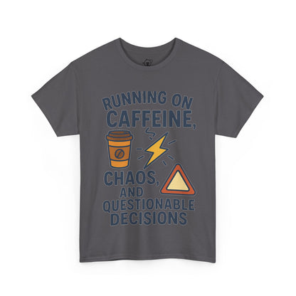 Running on Caffeine, Chaos & Questionable Decisions