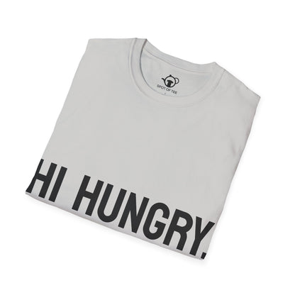 Hi Hungry, I'm Dad