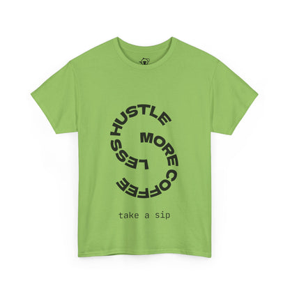 Less hustle, more coffee