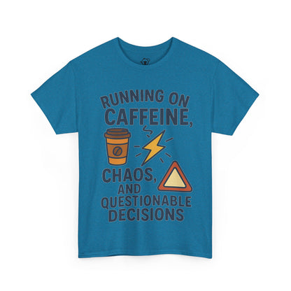 Running on Caffeine, Chaos & Questionable Decisions