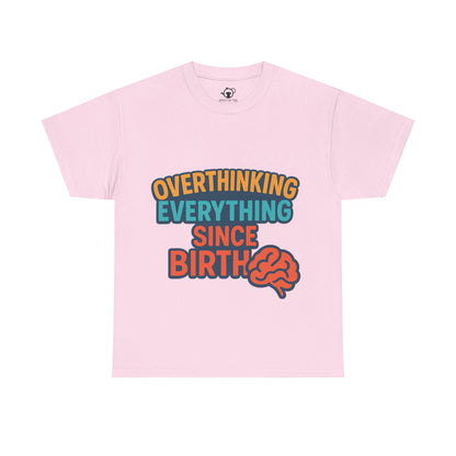 Overthinking Tee