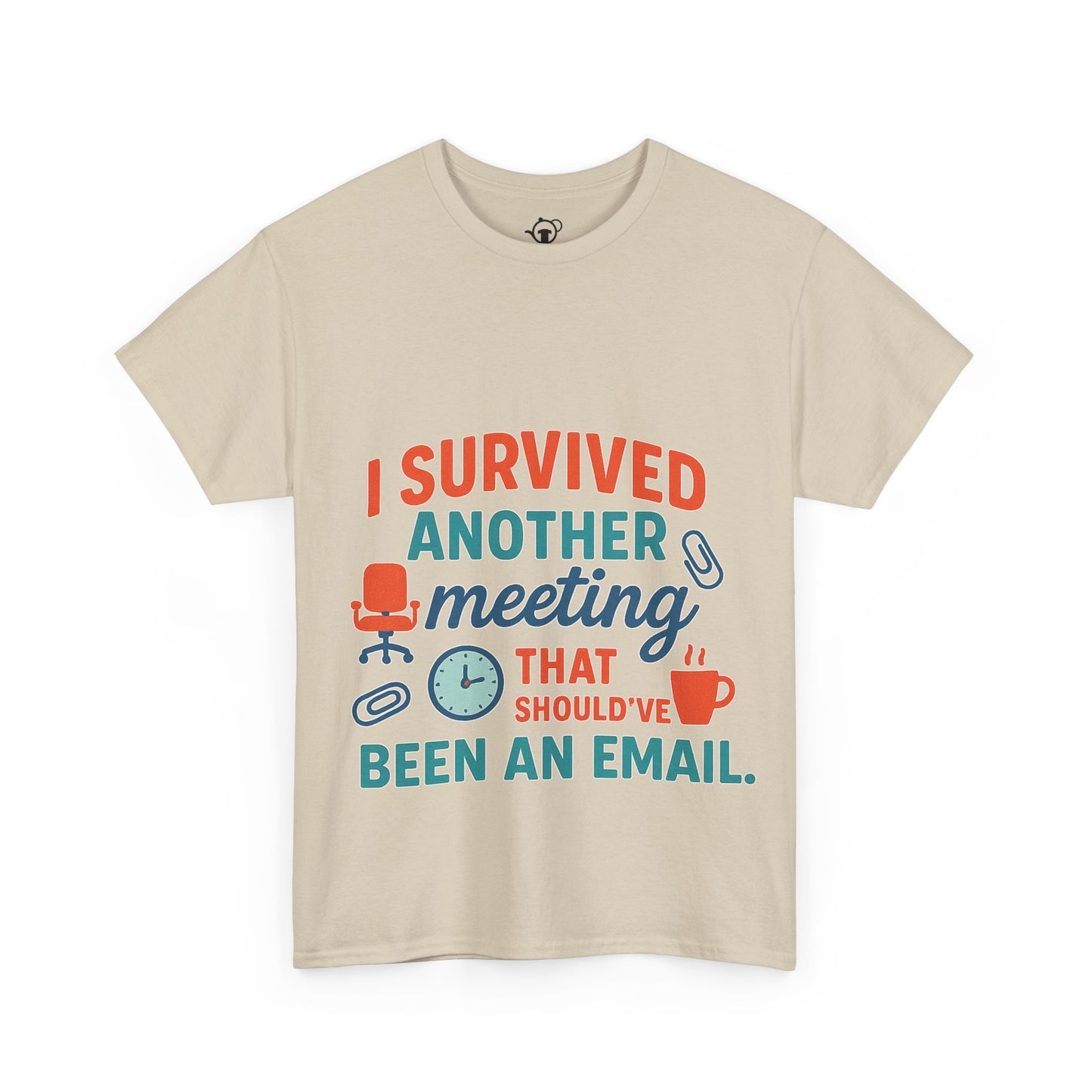Meeting Survivor Tee
