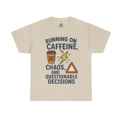 Running on Caffeine, Chaos & Questionable Decisions