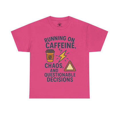 Running on Caffeine, Chaos & Questionable Decisions