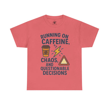 Running on Caffeine, Chaos & Questionable Decisions