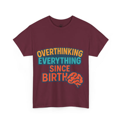 Overthinking Tee