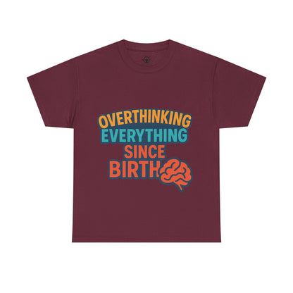 Overthinking Tee